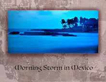 Load image into Gallery viewer, Morning Storm in Mexico
